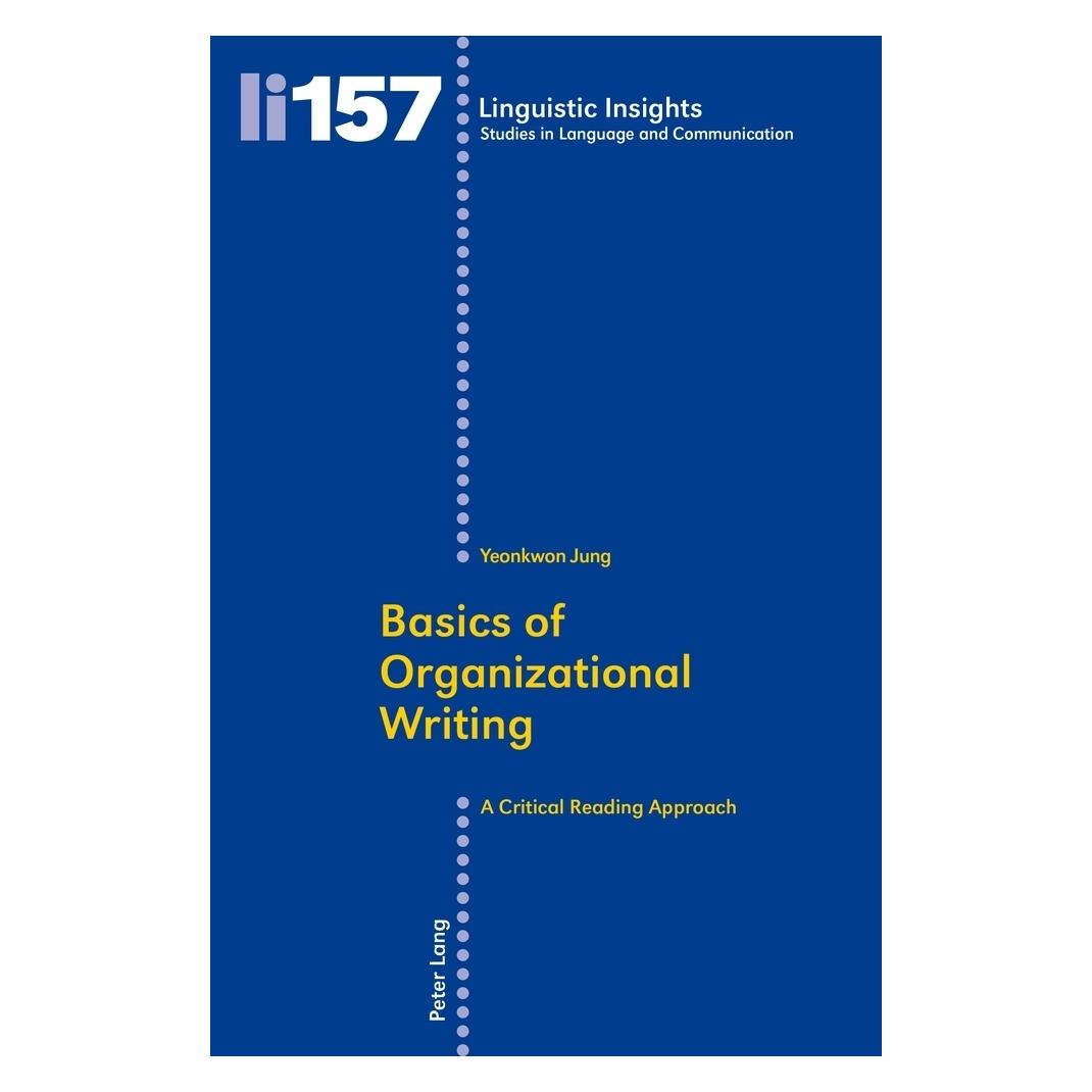 Peter Lang Basics of Organizational Writing (Englisch, Softcover, Yeonkwon Jung) (56026678)
