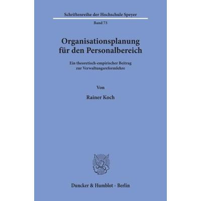 Organisationsplanung für den Personalbereich., Taschenbuch von Rainer Koch, Duncker & Humblot, 978-3-428-04251-7