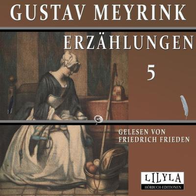 Erzählungen 5 - Gustav Meyrink, Audio, 9783969789919