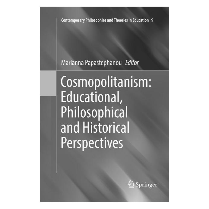 Springer Cosmopolitanism: Educational, Philosophical and Historical Perspectives (Englisch, Softcover, Marianna Papastephanou) (56002599)