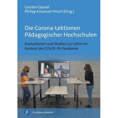 Die Corona-Lektionen Pädagogischer Hochschulen, Taschenbuch von , Verlag Barbara Budrich, 978-3-8474-3061-2
