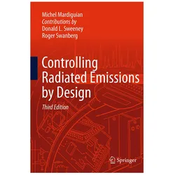 Controlling Radiated Emissions by Design, Fachbücher von Michel Mardiguian