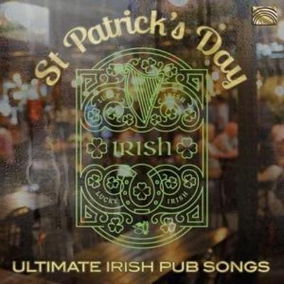 St Patrick's Day-Ultimate Irish Pub Songs - Various, CD