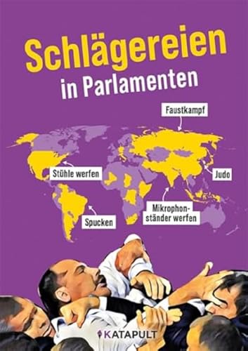 KATAPULT - Schlägereien in Parlamenten - Preis vom 11.10.2026 03:10:56 h