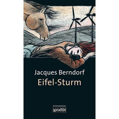 Eifel-Sturm / Eifel Krimis Bd. 12, Taschenbuch von Jacques Berndorf, Grafit, 978-3-89425-227-4