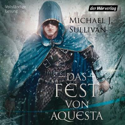 Das Fest von Aquesta - Michael J. Sullivan, Audio, 9783844516098