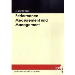 Performance Measurement und Management, Fachbücher von Jeanette Bode