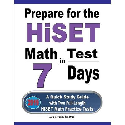 Prepare for the HiSET Math Test in 7 Days, Taschenbuch von Reza Nazari,Ava Ross, Effortless Math Education, 978-1-64612-108-3