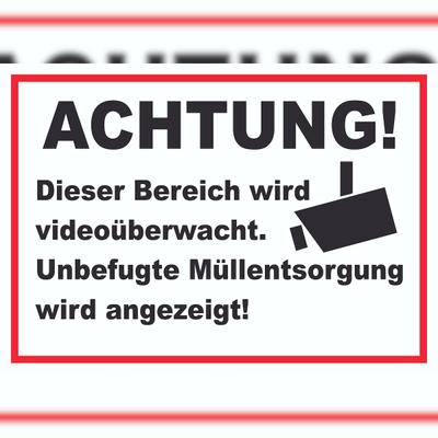 HB-Druck Achtung Videoüberwachung Unbefugte Müllentsorgung wird angezeigt Schild