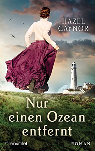 Hazel Gaynor - Nur einen Ozean entfernt: Roman - Preis vom 09.10.2026 07:28:09 h