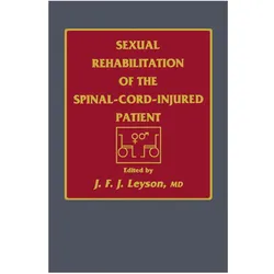 Sexual Rehabilitation of the Spinal-Cord-Injured Patient, Fachbücher von J. F. J. Leyson