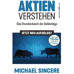 Aktien verstehen, Ratgeber von Michael Sincere, Gizem Akbalik