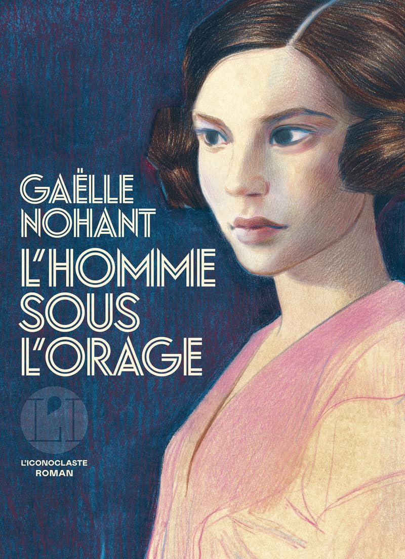 Gaëlle Nohant - L'homme sous l'orage - Preis vom 10.10.2026 11:48:34 h