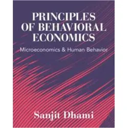 Principles of Behavioural Economics, Fachbücher von Sanjit Dhami