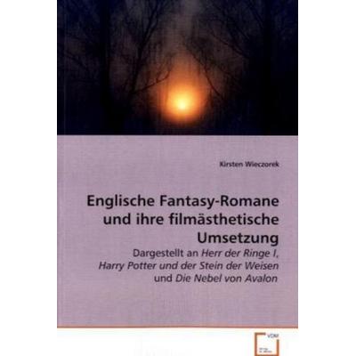 Wieczorek Kirsten: Englische Fantasy-Romane und ihre filmäst, Taschenbuch von Kirsten Wieczorek, VDM, 978-3-639-03093-8