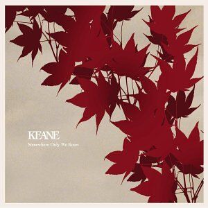 Keane - Somewhere Only We Know - Preis vom 30.09.2026 03:33:06 h