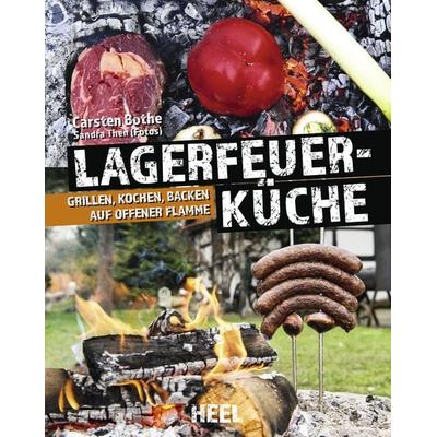 Lagerfeuerküche, Gebundene Ausgabe von Carsten Bothe, Heel, 978-3-95843-874-3