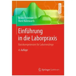 Einführung in die Laborpraxis, Fachbücher von Bruno P. Kremer, Horst Bannwarth