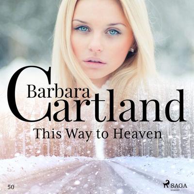This Way to Heaven (Barbara Cartland's Pink Collection 50) - Barbara Cartland, Audio, 9788711755778