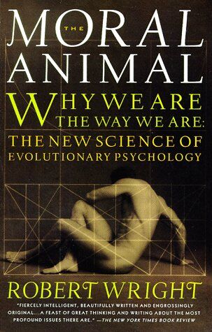 Robert Wright - The Moral Animal: Why We Are, the Way We Are: The New Science of Evolutionary Psychology (Vintage) - Preis vom 09.10.2026 07:28:09 h