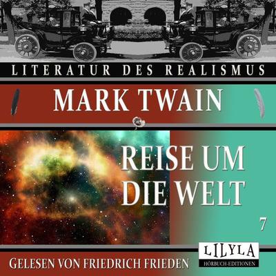 Reise um die Welt 7 - Mark Twain, Audio, 9783969788448