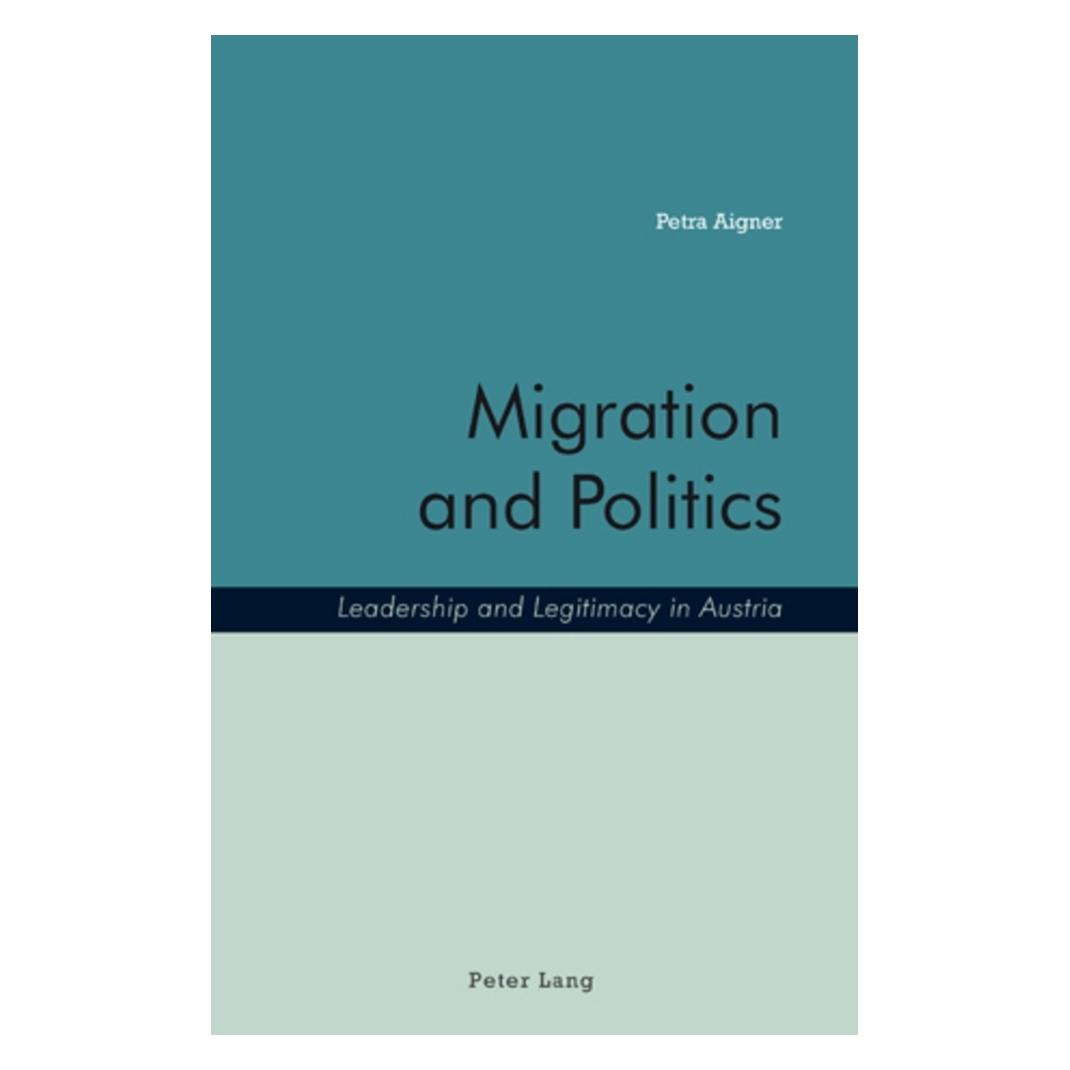 Peter Lang Migration and Politics (Englisch, Softcover, Petra Aigner) (56025124)