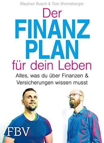 Stephan Busch - Der Finanzplan für dein Leben: Alles, was du über Finanzen und Versicherungen wissen musst - Preis vom 30.09.2026 09:01:18 h