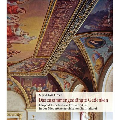 Das zusammengedrängte Gedenken, Gebundene Ausgabe von Sigrid Eyb-Green, Bibliothek der Provinz, 978-3-99028-075-1