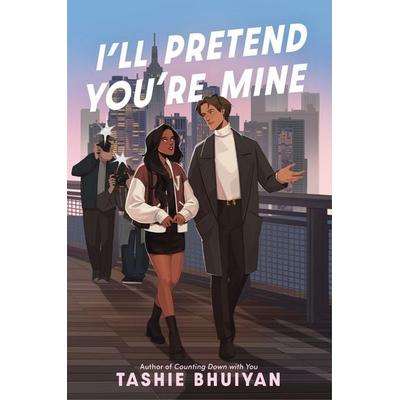 I'll Pretend You're Mine, Gebundene Ausgabe von Tashie Bhuiyan, Harper Collins (US)