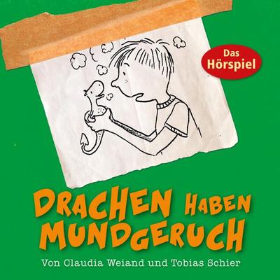 Drachen haben Mundgeruch - Tobias Schier, Audio, 4029856699684
