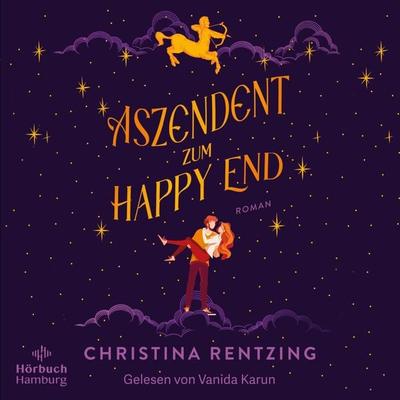 Aszendent zum Happy End - Christina Rentzing, Audio, 9783844933512