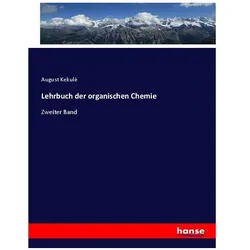 Lehrbuch der organischen Chemie, Fachbücher von August Kekulé