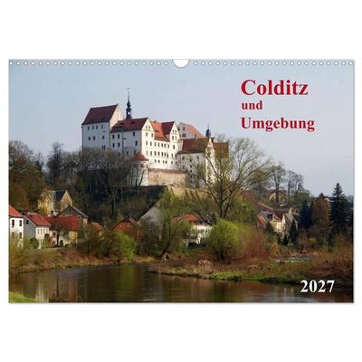 Colditz und Umgebung (Wandkalender 2027 DIN A3 quer), CALVENDO Monatskalender