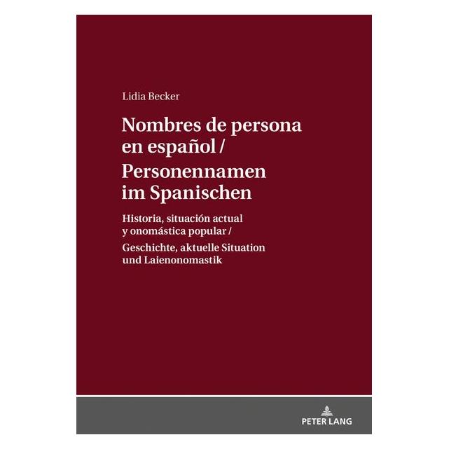 Peter Lang Becker:Personennamen im Spanischen / No (Deutsch, Hardcover, Lidia Becker) (67839159)