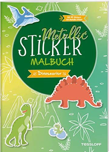 Metallic-Sticker Malbuch. Dinosaurier: Mit 45 Metallic-Stickern - Preis vom 10.10.2026 11:48:34 h