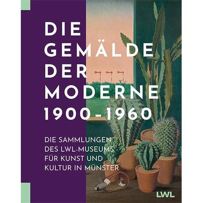 Die Gemälde der Moderne 1900-1960, Gebundene Ausgabe von , Michael Imhof Verlag, 978-3-7319-1271-2