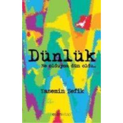 Dünlük, Taschenbuch von Yasemin sefik, Esen Kitap