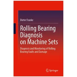Rolling Bearing Diagnosis on Machine Sets, Fachbücher von Dieter Franke