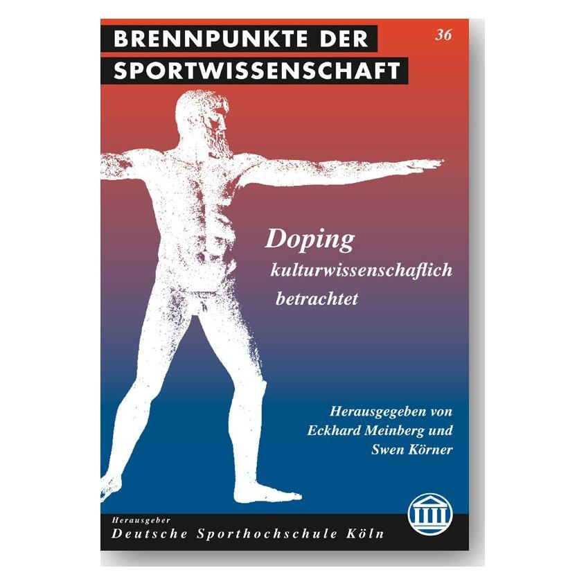 Academia Doping - kulturwissenschaftlich betrachtet (Deutsch, Eckhard Meinberg, Swen Körner, 2013) (55540241)