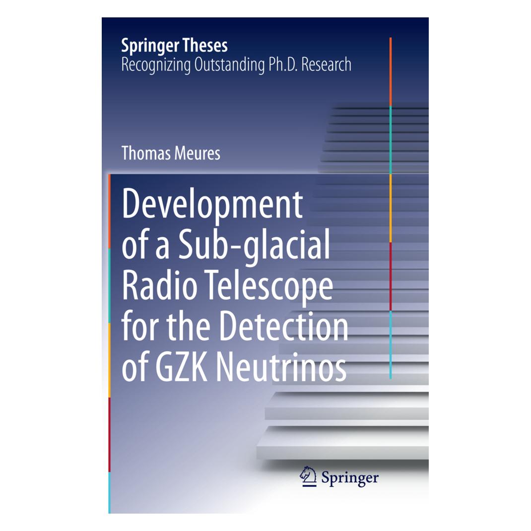 Springer Development of a Sub-glacial Radio Telescope for the Detection of GZK Neutrinos (Englisch, Softcover, Thomas Meures) (55855380)