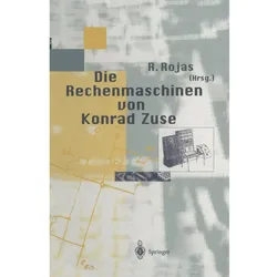 Die Rechenmaschinen von Konrad Zuse, Fachbücher von Raul Rojas