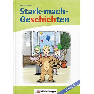 Stark-mach-Geschichten – Band 4, Taschenbuch von Bettina Erdmann, Mildenberger Verlag GmbH, 978-3-619-14104-3