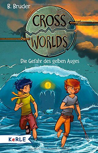 B. Bruder - Cross Worlds - Die Gefahr des gelben Auges - Preis vom 09.10.2026 07:28:09 h