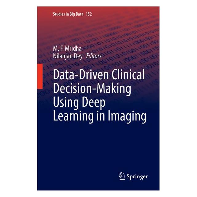Springer Data-Driven Clinical Decision-Making Using Deep Learning in Imaging (71877834)