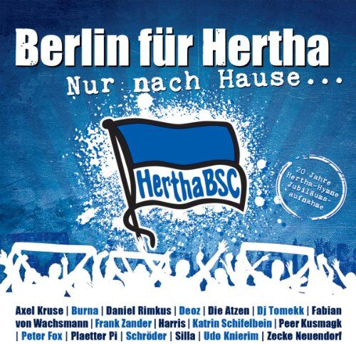 Berlin für Hertha - Nur Nach Hause...20 Jahre Hertha Bsc Hymne - Preis vom 15.10.2026 23:06:25 h