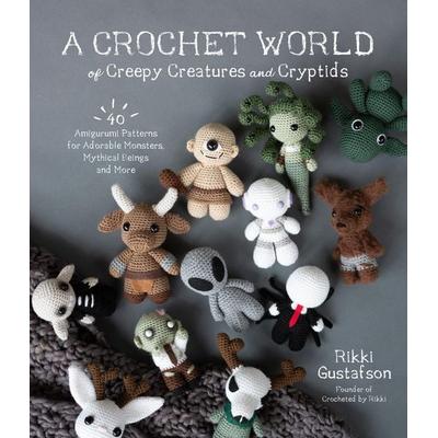 A Crochet World of Creepy Creatures and Cryptids, Taschenbuch von Rikki Gustafson, Page Street Publishing Co., 978-1-64567-538-9