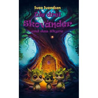 Die drei Skovånder, Taschenbuch von Svea Svendsen, Bookmundo Direct, 978-94-036-9967-7