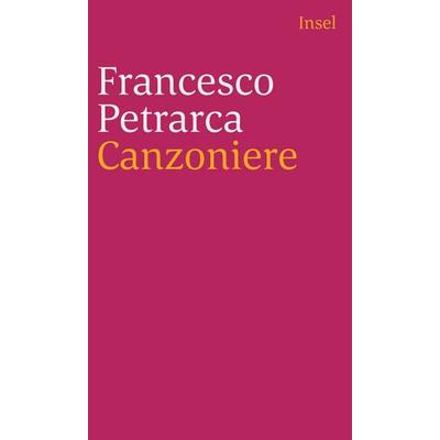 Canzoniere, Taschenbuch von Francesco Petrarca, Insel, 978-3-458-24304-5