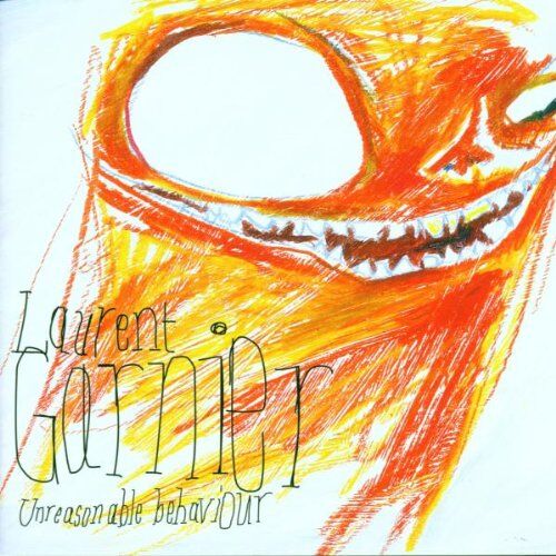 Laurent Garnier - Unreasonable Behaviour-Festiva - Preis vom 09.10.2026 07:28:09 h