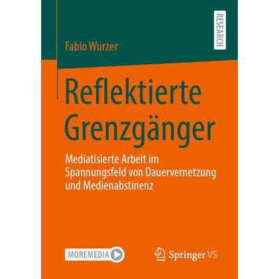 Reflektierte Grenzgänger, Taschenbuch von Fabio Wurzer, Springer Fachmedien Wiesbaden GmbH, 978-3-658-35375-9